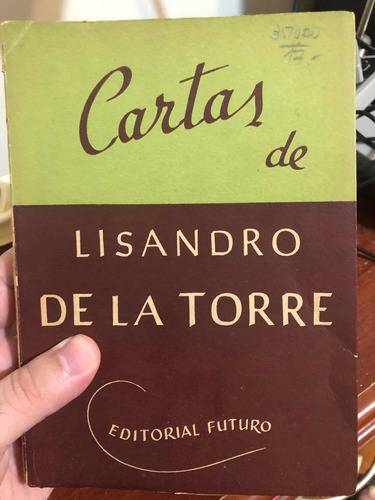 Cartas De Lisandro De La Torre