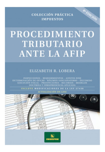 Procedimiento Tributario Ante La Afip - Lobera, Elizabeth R