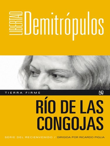 Río de las Congojas, de LIBERTAD DEMITROPULOS. 0 Editorial Fondo de Cultura Económica, tapa blanda en español, 2022