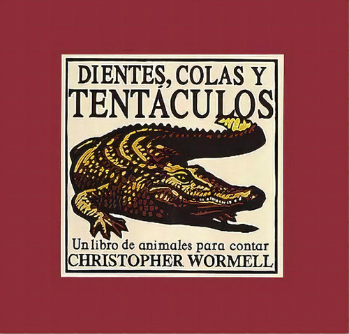 Dientes , Colas Y Tentaculos, De Wormell Chris. Juventud Editorial, Tapa Dura En Español, 1900