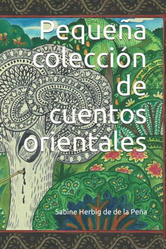 Libro: Pequeña Colección De Cuentos Orientales (spanish Edit