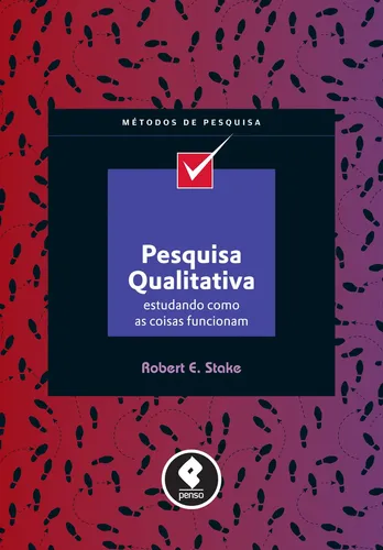 Pesquisa Qualitativa - Stake, Robert E. - Penso - Capa Mole