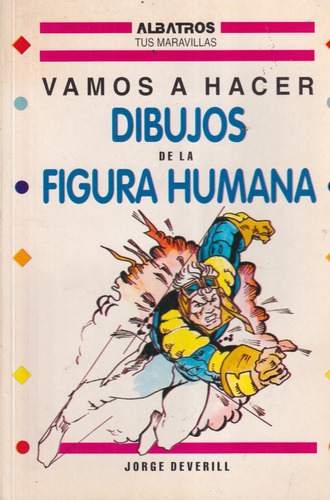 Vaos A Hacer Dibujos De La Figura Humana J Deverill