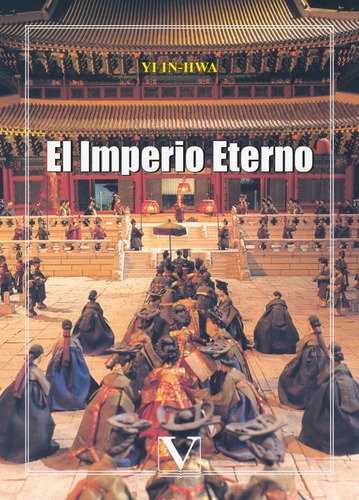 El Imperio Eterno, De Yi In-hwa. Editorial Verbum, Tapa Blanda En Español, 2007