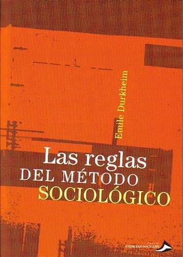 Las Reglas Del Metodo Sociologico - Durkheim Emile (libro)