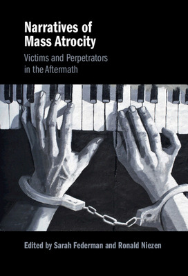 Libro Narratives Of Mass Atrocity: Victims And Perpetrato...