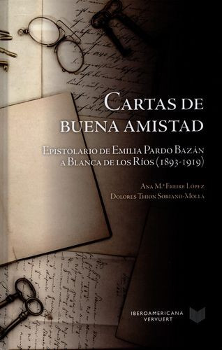 Libro Cartas De Buena Amistad. Epistolario De Emilia Pardo