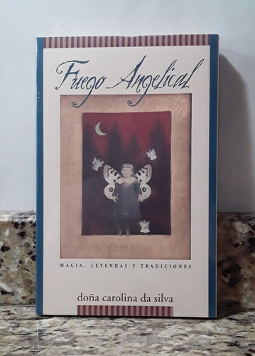 Libro Fuego Angelical - Carolina Da Silva