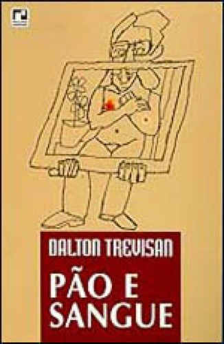 Pão E Sangue, De Trevisan, Dalton. Editora Record, Capa Mole Em Português