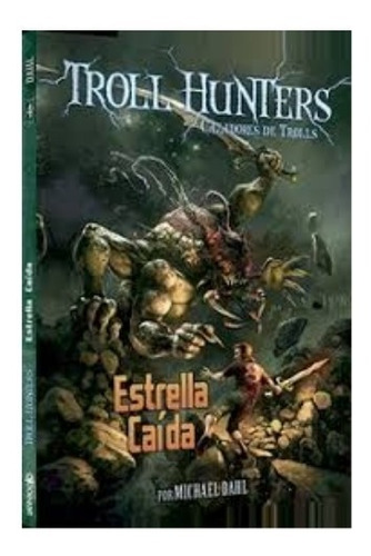 Imagen 1 de 7 de Troll Hunters - Estrella Caida - Latinbooks - Libro *