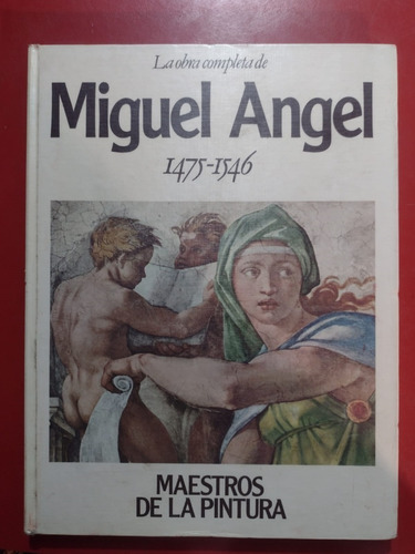 Obra Completa De Miguel Angel  Maestros De La Pintura