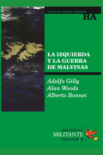 Libro: La Izquierda Y Guerra Malvinas: Biblioteca Milit