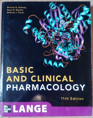 Basic And Clinical Pharmacology - Katzung - 11th Edition