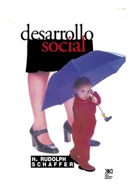 Desarrollo Social, Schaffer, Ed. Sxxi 