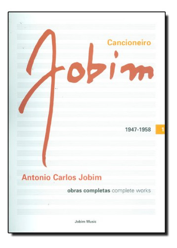Libro Cancioneiro Jobim Obras Completas Vol 1 De Tom Jobim J