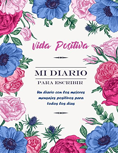 Libro : Vida Positiva - Mi Diario Para Escribir Un Diario..