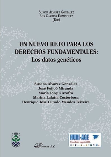 Un Nuevo Reto Para Los Derechos Fundamentales: Los Datos Genãâ©ticos, De Álvarez González, Susana. Editorial Dykinson, S.l., Tapa Blanda En Español