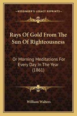 Libro Rays Of Gold From The Sun Of Righteousness: Or Morn...