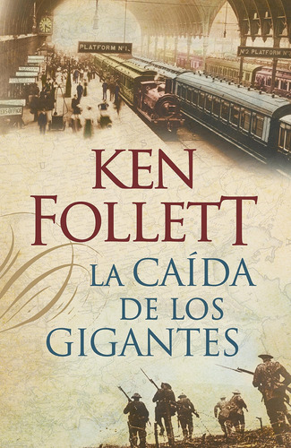 Libro: La Caída De Los Gigantes (the Century 1) (spanish Edi