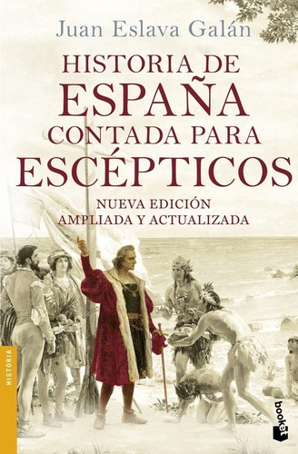 Libro Historia De España Contada Para Escépticos - Eslava 