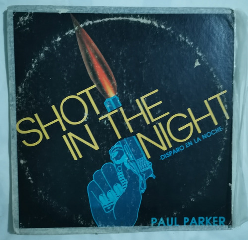 Shot In The Night Paul Parker Disparo En La Noche Lp Maxisin