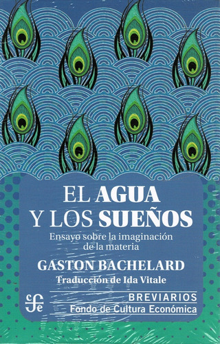 El Agua Y Los Sueños - Bachelard Gaston