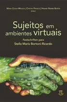 Comprar Sujeitos Em Ambientes Virtuais. Festschriften Para Stella Ma, De Mollica, Maria Cecilia u002F Silva, Cyntia Patusco. Editora Parabola, Capa Mole, Edição 1ª Edição - 2015 Em Português