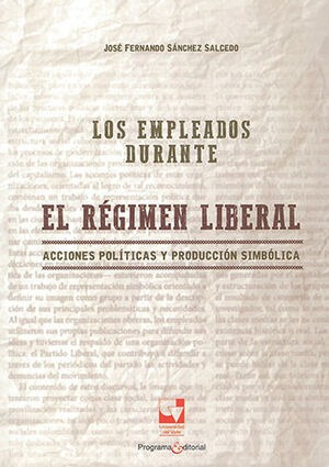 Libro Empleados Durante El Régimen Liberal, Los Original