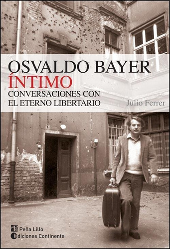 Osvaldo Bayer Intimo