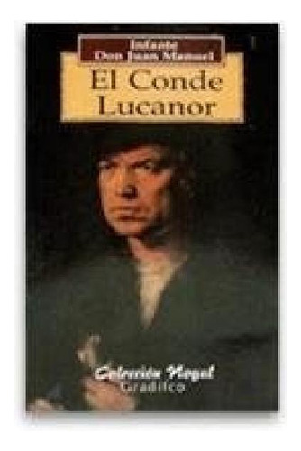 Libro - Conde Lucanor (coleccion Nogal) - Infante Don Juan 