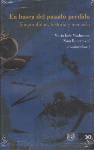 En Busca Del Pasado Perdido - Mudrovcic, María Inés Y Nora R