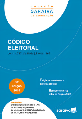 Livro Código Eleitoral, De A Saraiva (instituição). Editora Saraiva Jur, Capa Mole, Edição 30 Em Português, 2018