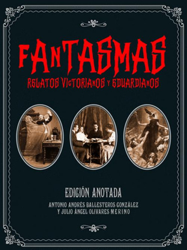 Libro Fantasmas. Relatos Victorianos Y Eduardianos