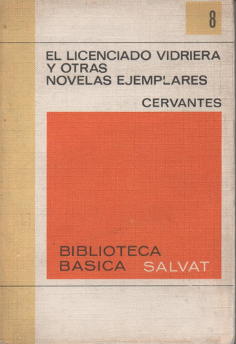 El Licenciado Vidriera Y Otras Novelas Ejemplares. 