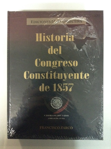 Historia Del Congreso Constituyente De 1857