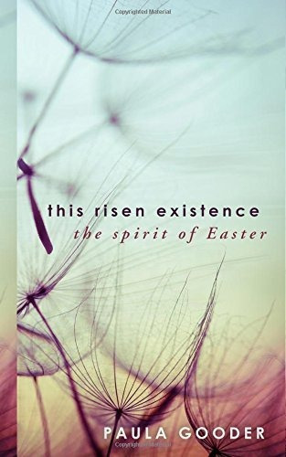 This Risen Existence: The Spirit Of Easter Nuevo
