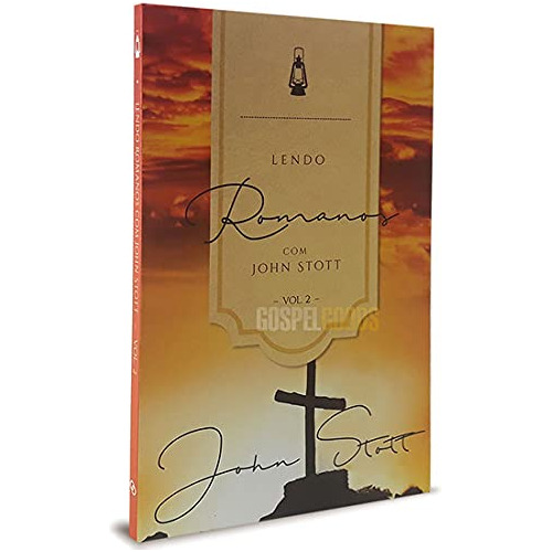 Libro Lendo Romanos Com John Stott Vol 2 De John Stott Ultim