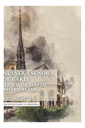 Libro : Nuestra Señora De Paris (el Jorobado De...