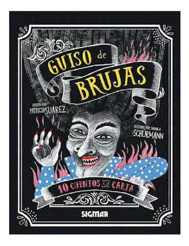 Guiso De Brujas (coleccion 10 Cuentos A La Carta) (cartone)