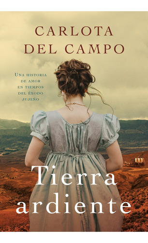 Tierra Ardiente - Del Campo, Carlota