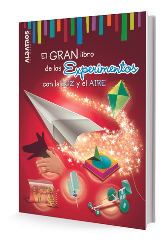 El Gran Libro De Los Experimentos Con La Luz Y El Aire - Els