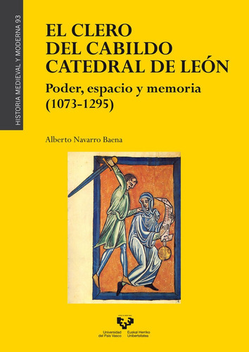 El Clero Del Cabildo Catedral De Leon, De Navarro Baena, Alberto. Editorial Universidad Del Pais Vasco, Tapa Blanda En Español