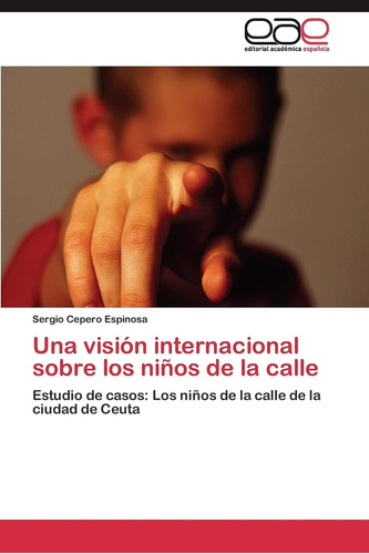 Libro: Una Visión Internacional Sobre Los Niños De La Calle: