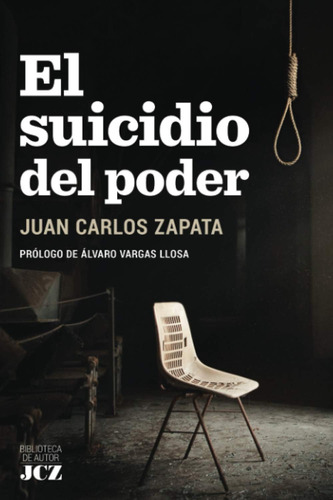 Libro: El Suicidio Del Poder (spanish Edition)