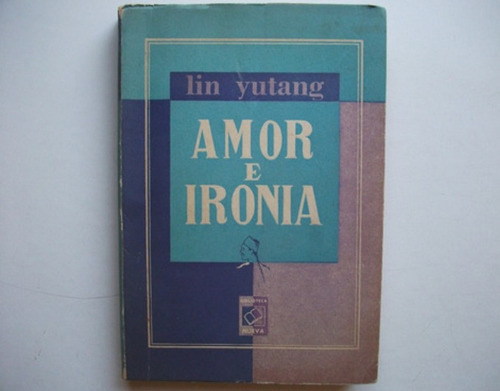 Amor E Ironía - Lin Yutang