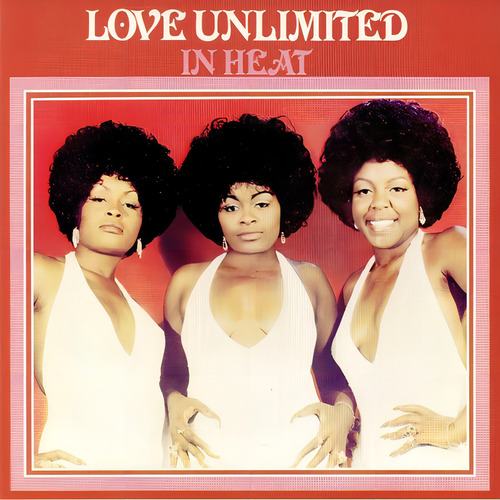 Vinilo Lp Love Unlimited In Heat 180 g Lacrado