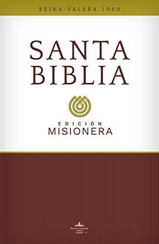 Libro : Reina Valera 1960 Santa Biblia, Edicion Misionera,.