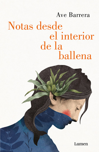 Notas Desde El Interior De Una Ballena, De Ave Barrera., Vol. 1.0. Editorial Lumen, Tapa Blanda, Edición 1.0 En Español, 2024