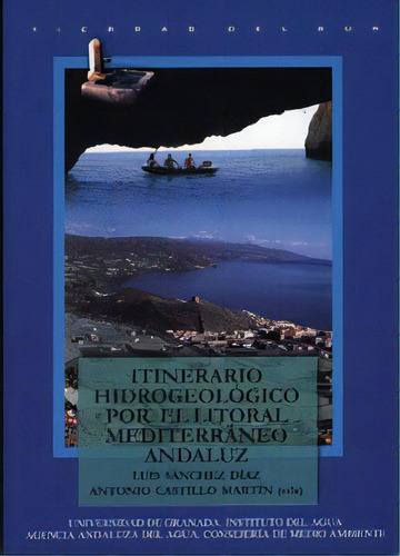 Itinerario Hidrogeolãâ³gico Por El Litoral Mediterrãâ¡neo Andaluz, De Aa.vv.. Editorial Universidad De Granada En Español