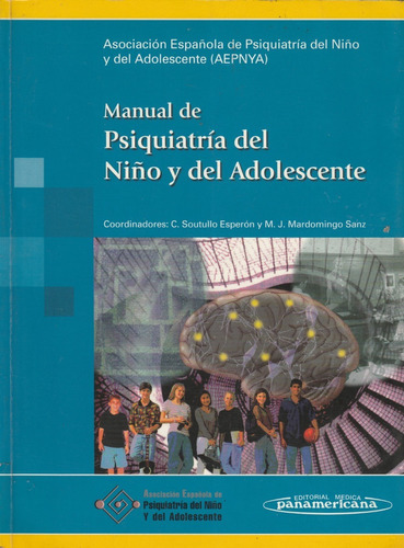 Manual De Psiquiatria Del Niño Y Del Adolescente ( Aepnya )